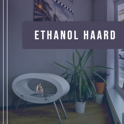 Ethanol haard